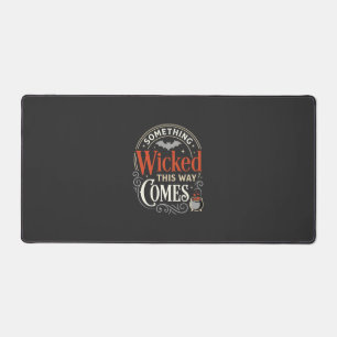Wicked This Way Comes Halloween-Design_1 Schreibtischunterlage