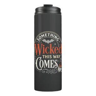 Wicked This Way Comes Halloween-Design_1 Thermosbecher