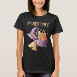 Wicked Vibes T - Shirt