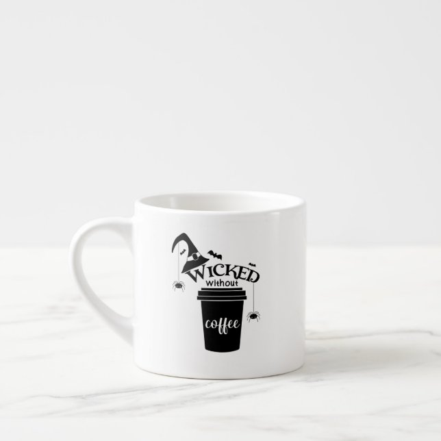 Wicked Without Coffee – Funny Witchy Coffee Lover  Espressotasse (Links)