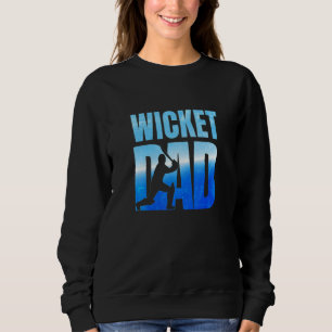 Wicket Vater Cricket Batsman Cricketter Vater für Sweatshirt