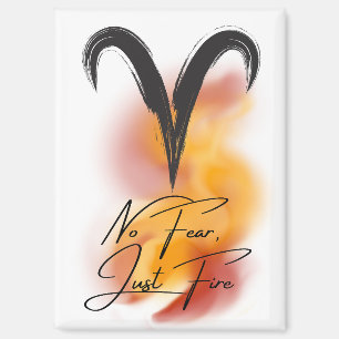 Widder 'Keine Angst, nur Feuer' Zodiak Stolz  Magnet