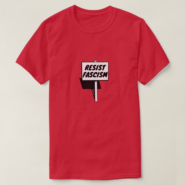 Widerstand gegen den Faschismus - Ein MisterP-Shir T-Shirt (Design vorne)
