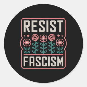 Widerstand gegen den Faschismus Protest Trump gege Runder Aufkleber