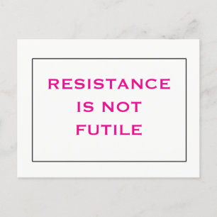 Widerstand ist nicht fruchtbar, rosa weiß postkarte