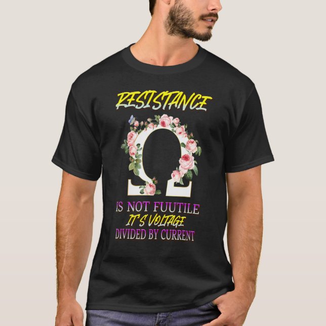 Widerstand ist nicht nutzlos, der Funny-Electricia T-Shirt (Vorderseite)