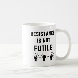 Widerstand ist nicht zwecklos Anti Trump Widersteh Kaffeetasse
