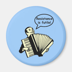 Widerstand ist vergeblich! (Akkordeon) Magnet