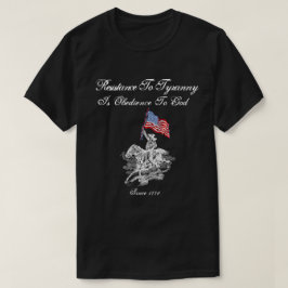 Widerstand zur Tyrannei ist Gehorsam zum Gott T-Shirt