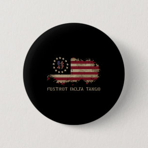 Widerstehe 8647 Foxtrot Delta Tango USA-Flagge Pro Button