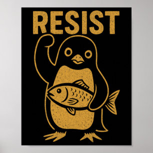 Widerstehe der Rebellischen Pinguin-Widerstandspro Poster