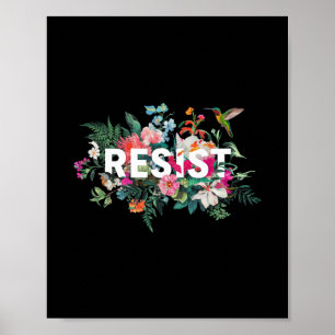 Widerstehe Florale Anti Trump Politische Protest M Poster