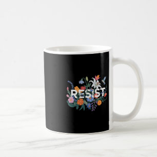 Widerstehe Florale Protest Widerstand Politische F Kaffeetasse