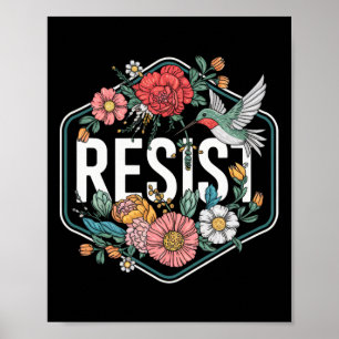 Widerstehe floralem Protest Trump Anti Trump 1  Poster