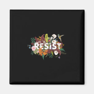 Widerstehe floraler Anti-Trump-Polit-Protest 1 Magnet