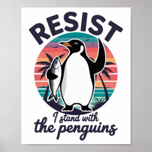 Widerstehe ich stehe mit den Pinguinen Zölle Lusti Poster