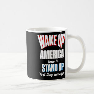 Widerstehe Wach Amerika Zeit zum Aufstehen Zuerst Kaffeetasse