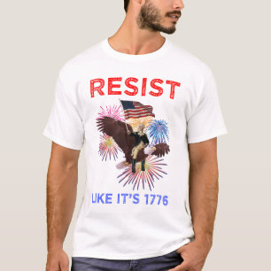 Widerstehe wie 1776 T-Shirt