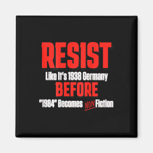 Widerstehe wie 1938 bevor Orwell 1984 Wirklichkeit Magnet