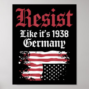 Widerstehe wie im Deutschland von 1938 USA-Flagge Poster