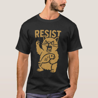 Widerstehe wütender Katzenrebell Aktivist Protest T-Shirt