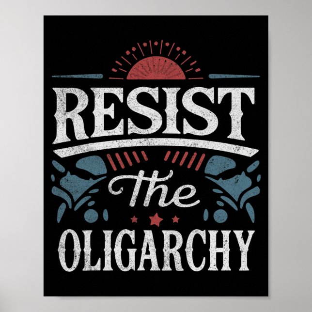 Widerstehen der Oligarchie gegen Trump Poster (Vorne)