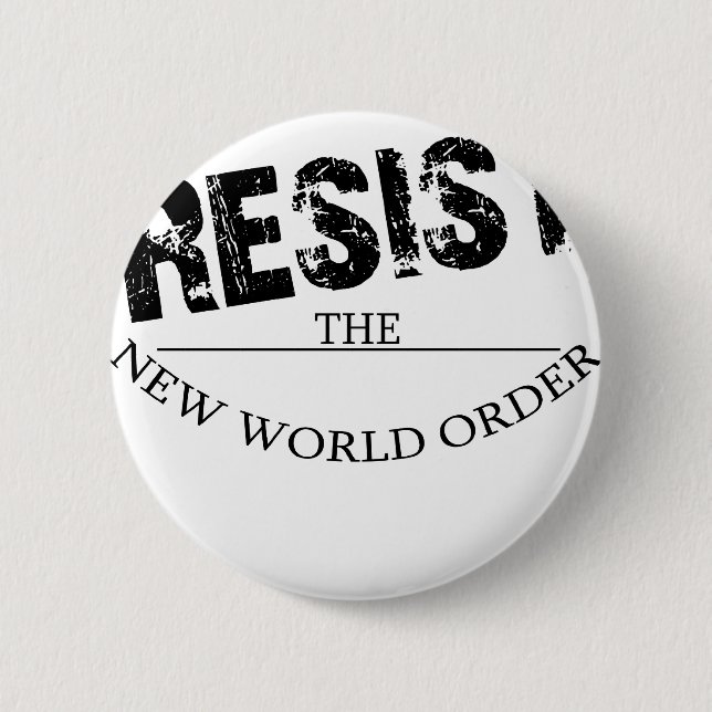 Widerstehen Sie der neuen Weltordnung Button (Vorderseite)
