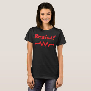 Widerstehen Sie! T - Shirt (rot)