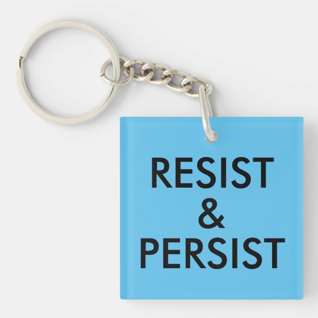 Widerstehen und Anhalten politischer Protest Inspi Schlüsselanhänger (Vorderseite)
