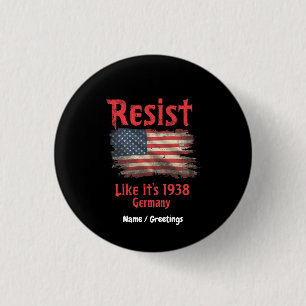 Widerstehen wie 1938 Deutschland Cool politisch Button