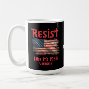 Widerstehen wie 1938 Deutschland Cool politisch Kaffeetasse