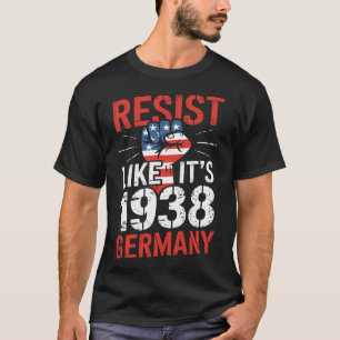 Widerstehen, wie es 1938 Deutschland Aktivisten ab T-Shirt