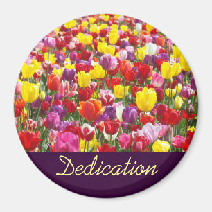 Widmungsmagneten Frühlings-Tulpe-Blumen-Dank Magnet