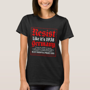 Wie 1938 wohnt Deutschland _1 T-Shirt
