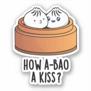 Wie A-bao ein Kuss Funny Dimsum Pun Aufkleber
