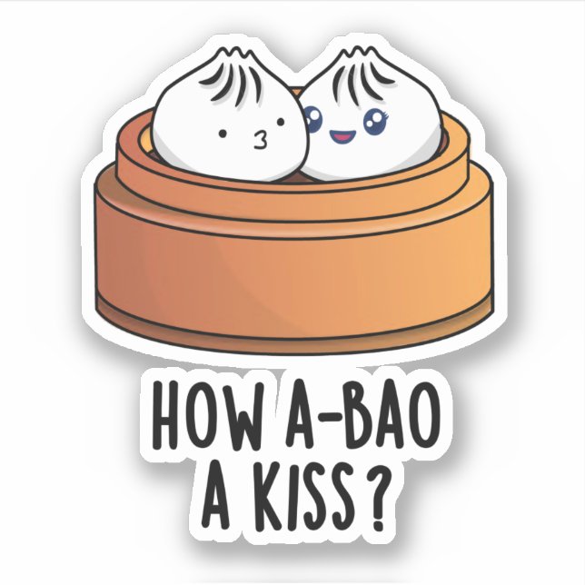 Wie A-bao ein Kuss Funny Dimsum Pun Aufkleber (Vorderseite)