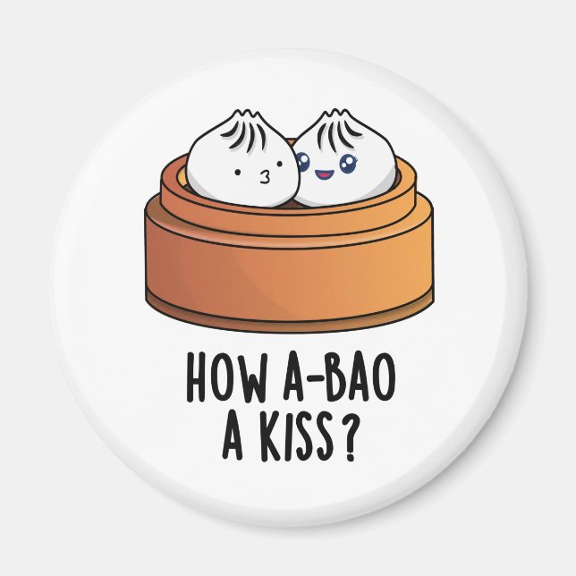 Wie A-bao ein Kuss Funny Dimsum Pun Magnet (Vorne)