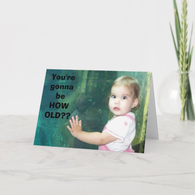 Wie alt, du regonnabe HOWOLD? Karte (Vorderseite)