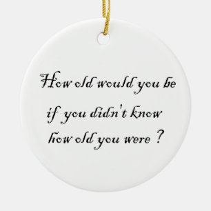 Wie alt würdest du sein? Kreisschmuck Keramik Ornament