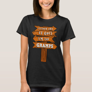 Wie auch immer, ich bin das Gramps Pregnancy Annou T-Shirt