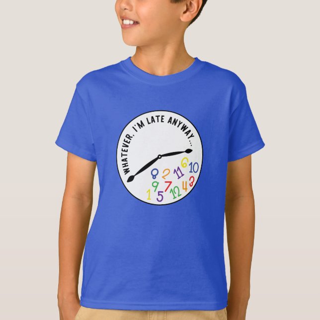 Wie auch immer, ich bin zu spät, eine lustige, far T-Shirt (Vorderseite)