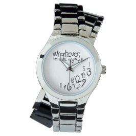 Wie auch immer, ich komme sowieso zu spät armbanduhr