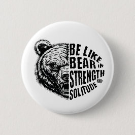 Wie Bär in Stärke und Einsamkeit Button