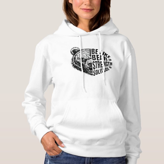 Wie Bär in Stärke und Einsamkeit Hoodie (Vorderseite)