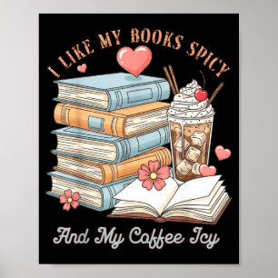 Wie Bücher scharf und Kaffee eisig Hemd Bücherwurm Poster