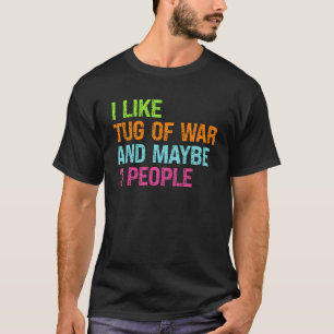 Wie der Kampf des Krieges und vielleicht 3 Leute S T-Shirt
