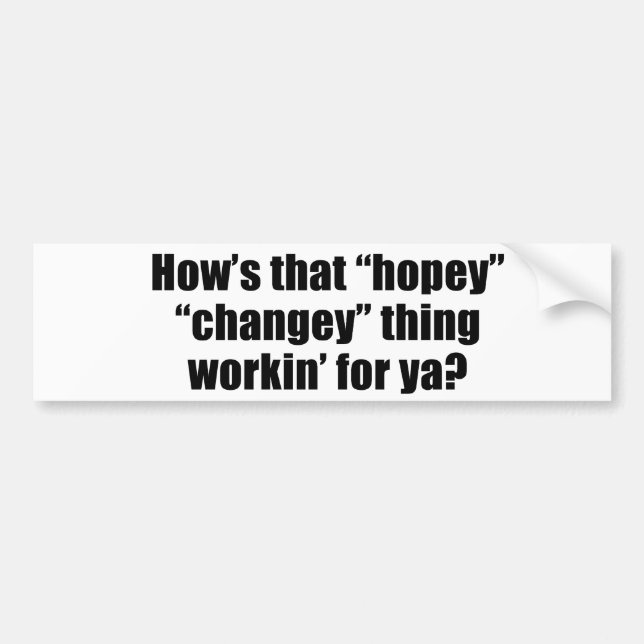 Wie dieses hopey changey Sache workin für ya ist Autoaufkleber (Vorne)