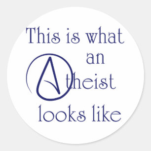 Wie dieses ist, ein welcher Atheist aussieht! Runder Aufkleber