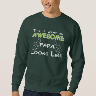Wie dieses ist, ein welcher FANTASTISCHER PAPA Sweatshirt