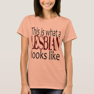Wie dieses ist, eine welche Lesbe aussieht T-Shirt